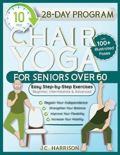 Front cover_10-Minute Chair Yoga for Seniors Over 60