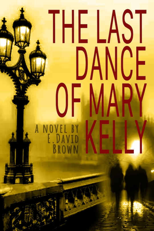 Front cover_The Last Dance Of Mary Kelly