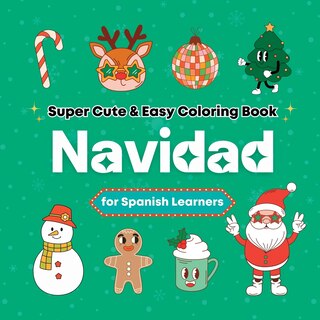 Front cover_Super Cute & Easy Christmas Coloring Book for Spanish Language Learners