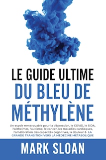 Front cover_Le guide ultime du bleu de méthylène