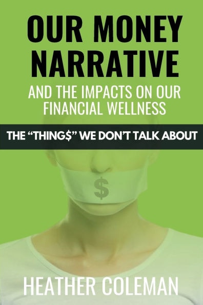 Front cover_Our Money Narrative and the Impacts on Our Financial Wellness