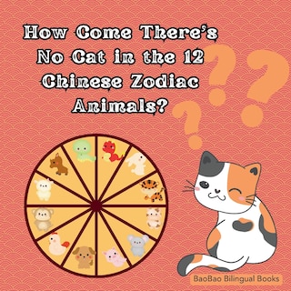 Couverture_How Come There's No Cat in the 12 Chinese Zodiac Animals?