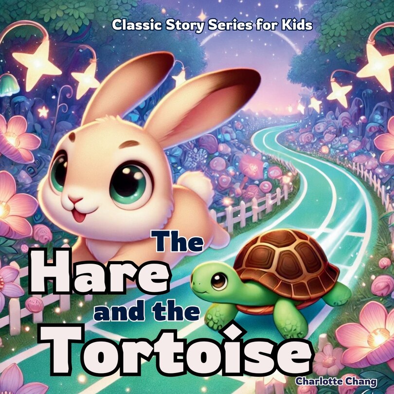 The Hare And The Tortoise: Classic Story Series For Kids Book By ...