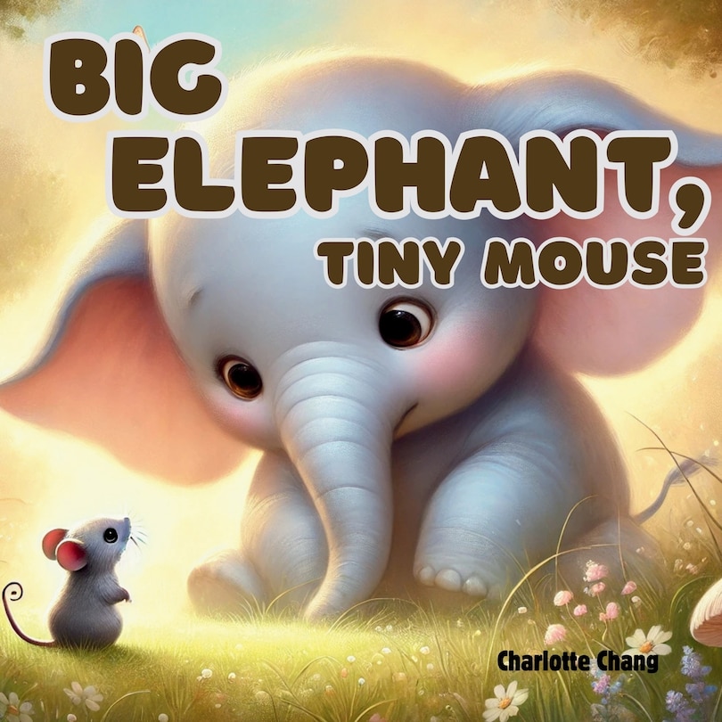 Front cover_Big Elephant, Tiny Mouse