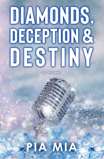 Front cover_Diamonds, Deception & Destiny