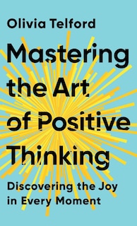 Couverture_Mastering the Art of Positive Thinking