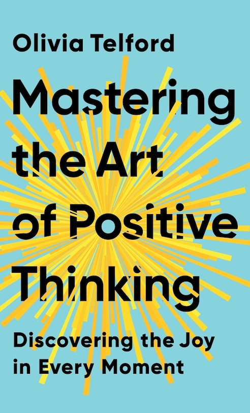 Couverture_Mastering the Art of Positive Thinking