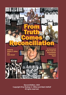 Front cover_From Truth Comes Reconciliation