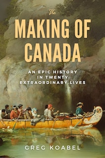 Front cover_The Making of Canada