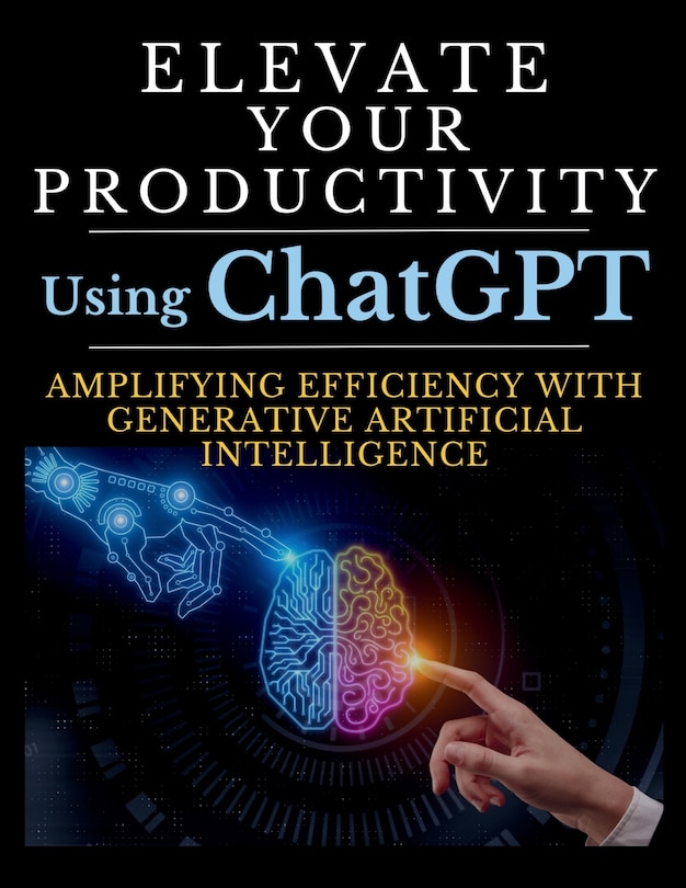 Front cover_Elevate Your Productivity Using ChatGPT