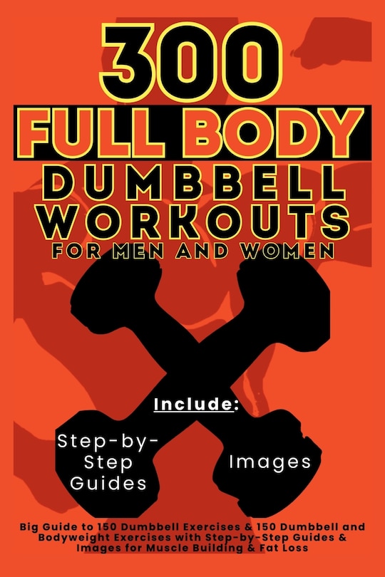 Front cover_300 Full Body Dumbbell Workouts Book for Men and Women