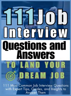 Front cover_111 Job Interview Questions and Answers to Land Your Dream Job