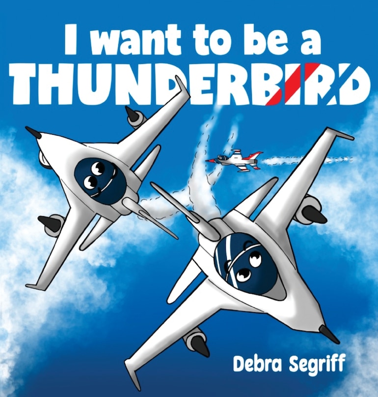 Front cover_I Want to be a Thunderbird!