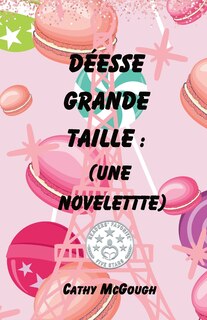 Front cover_Déesse Grande Taille
