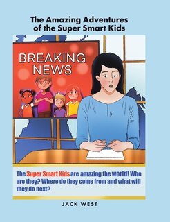 Front cover_The Amazing Adventures of the Super Smart Kids