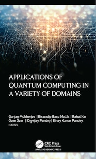 Couverture_Applications of Quantum Computing in a Variety of Domains