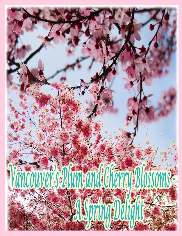 Front cover_Vancouver's Plum and Cherry Blossoms