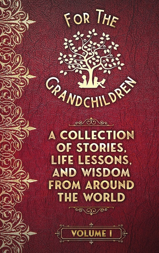 Front cover_A Collection of Stories, Life Lessons, and Wisdom from Around the World