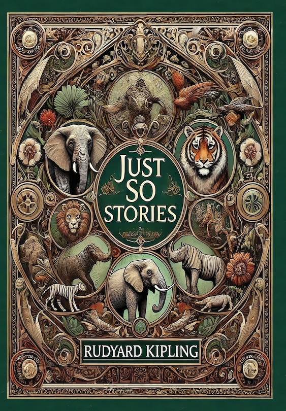 Front cover_Just So Stories (Collector's Edition) (Illustrated) (Laminated Hardback with Jacket)