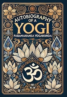 Front cover_Autobiography of a Yogi (Collector's Edition) (Laminated Hardback with Jacket)
