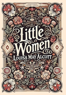 Front cover_Little Women (Collector's Edition) (Laminated Hardback with Jacket)