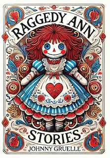 Couverture_Raggedy Ann Stories (Collector's Edition) (Laminated Hardback with Jacket)