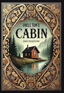 Front cover_Uncle Tom's Cabin (Collector's Edition) (Laminated Hardback with Jacket)