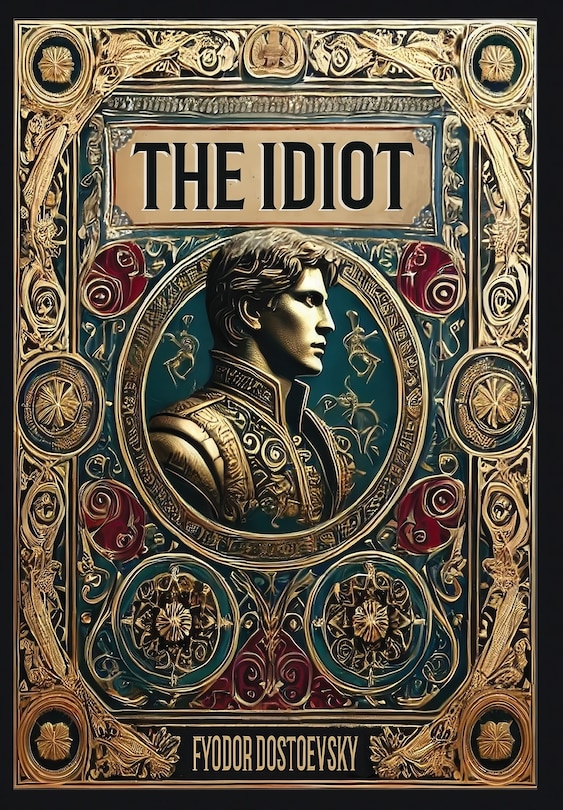 Front cover_The Idiot (Collector's Edition) (Laminated Hardback with Jacket)