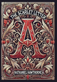 Couverture_The Scarlet Letter (Collector's Edition) (Laminated Hardback with Jacket)