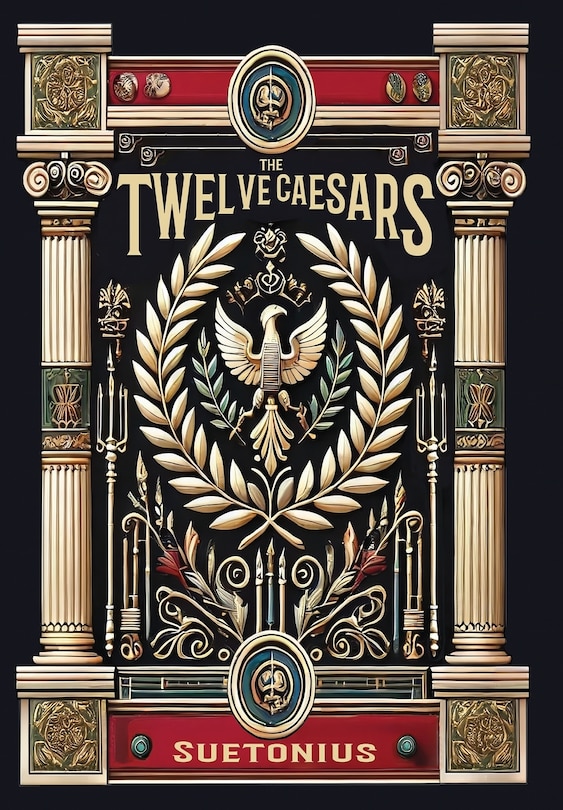 Front cover_The Twelve Caesars (Collector's Edition) (Laminated Hardback with Jacket)