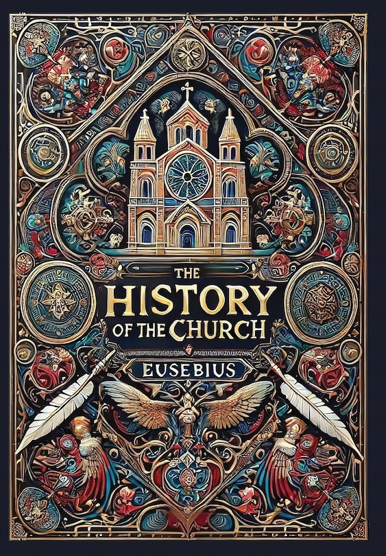 Front cover_The History of the Church (Collector's Edition) (Laminated Hardback with Jacket)