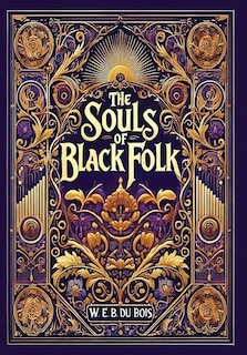 Couverture_The Souls of Black Folk (Collector's Edition) (Laminated Hardback with Jacket)