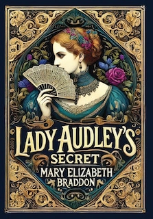 Front cover_Lady Audley's Secret (Collector's Edition) (Laminated Hardback with Jacket)