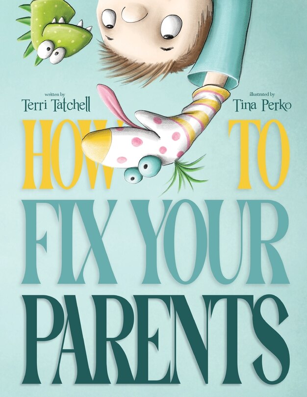 Front cover_How To Fix Your Parents
