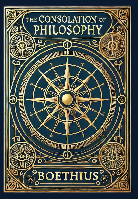 Front cover_The Consolation of Philosophy (Collector's Edition) (Laminated Hardback with Jacket)