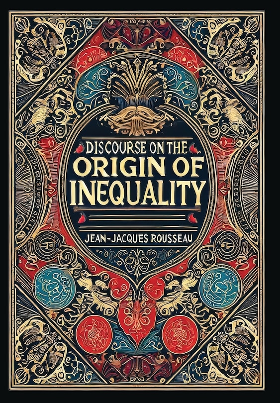Front cover_Discourse on the Origin of Inequality (Collector's Edition) (Laminated Hardback with Jacket)