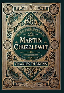 Front cover_Martin Chuzzlewit (Collector's Edition) (Laminated Hardback with Jacket)
