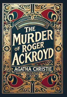 Front cover_The Murder of Roger Ackroyd (Collector's Edition) (Laminated Hardback with Jacket)
