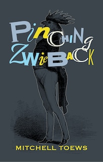 Front cover_Pinching Zwieback