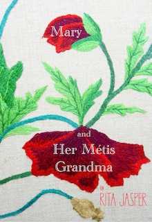 Front cover_Mary and her M�tis Grandma