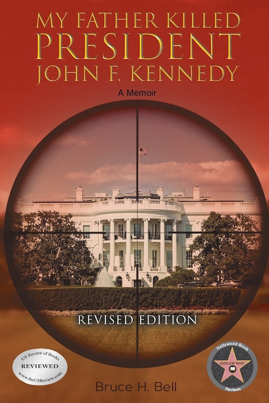 Front cover_My Father Killed President John F. Kennedy