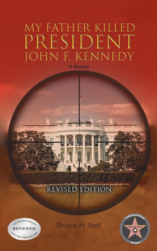 Front cover_My Father Killed President John F. Kennedy