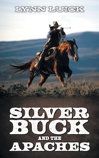 Front cover_Silver Buck and the Apaches