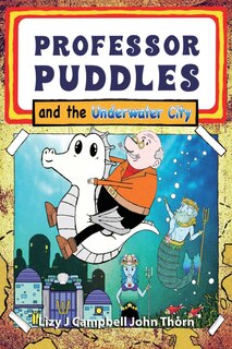 Front cover_Professor Puddles and the Underwater City