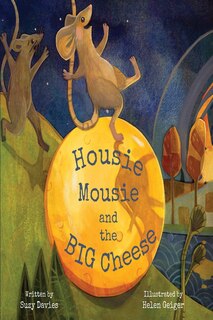 Front cover_Housie Mousie and the Big Cheese