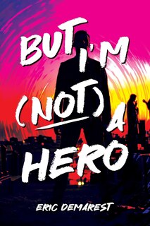 Couverture_But I'm Not a Hero