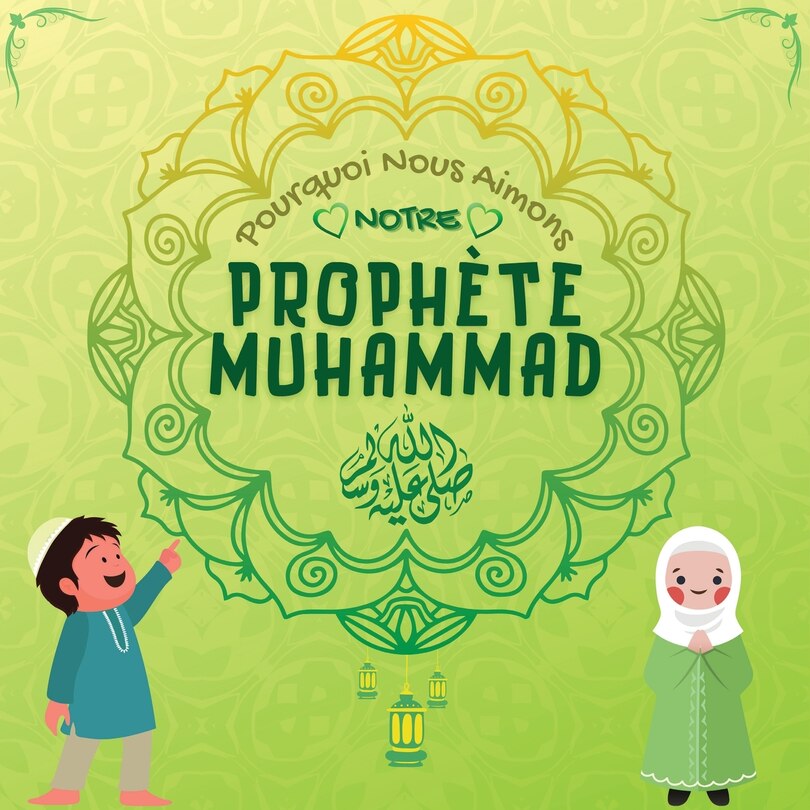 Couverture_Pourquoi Nous Aimons Notre Prophète Muhammad?