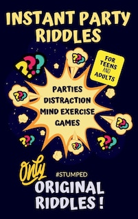 Front cover_STUMPED Instant Party Riddles for Teens and Adults