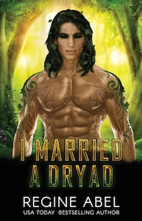 Front cover_I Married A Dryad
