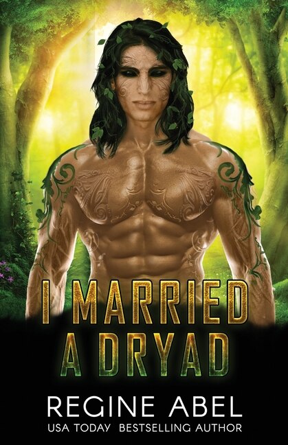 Front cover_I Married A Dryad